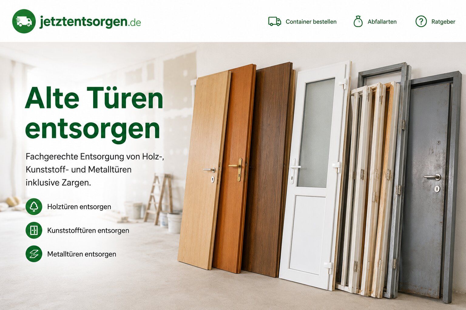 Alte Türen entsorgen: ausgebaute Holz-, Kunststoff- und Metalltüren mit Zargen in einer Renovierungsumgebung