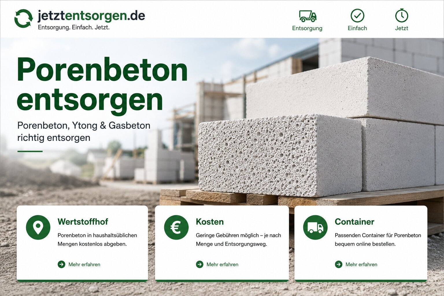 Porenbeton entsorgen: Ytong- und Gasbetonsteine mit Übersicht zu Wertstoffhof, Kosten und Container